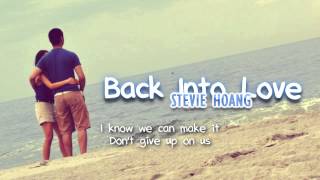 Stevie Hoang  Back Into Love with lyrics  All For You [upl. by Henig575]