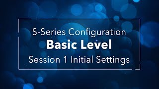 Yeastar SSeries VoIP PBX Configuration Basic Level  Session 1 Initial Settings [upl. by Gaddi297]