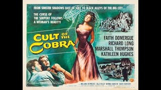 CULT OF THE COBRA 1955 Theatrical Trailer  Faith Domergue Richard Long Marshall Thompson [upl. by Scully]