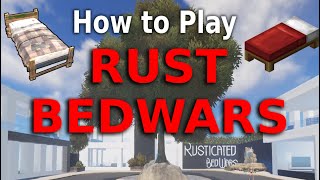 Rusticated Bedwars  How to play [upl. by Eenobe]