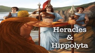 Heracles amp Hippolyta The 12 Labours Of Heracles EP9  Greek Mythology [upl. by Hartwell742]