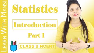 Class 9 Maths  Chapter 14  Introduction  Part 1  Statistics  NCERT [upl. by Drew]