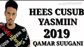 QAMAR SUGANI  Hees cusub Yasmiin 2019 [upl. by Ggerk]