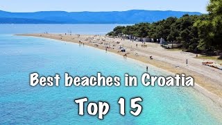 Top 15 Best Beaches In Croatia [upl. by Rivalee]