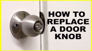 How to Replace A Door Knob [upl. by Fayette]