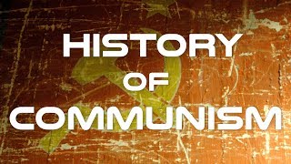 History of Communism Documentary [upl. by Sinnoda550]