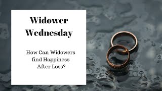 How Can Widowers find Happiness After Loss [upl. by Ahsiral]