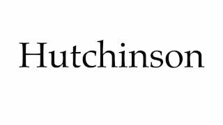 How to Pronounce Hutchinson [upl. by Yemrej]