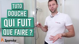 Ma douche fuit que faire [upl. by Anolahs]