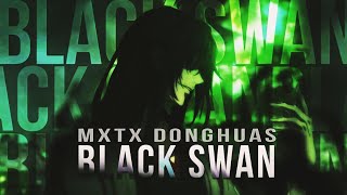 Black Swan – Heaven Officials Blessing  Mo Dao Zu Shi  Scumbag System AMV [upl. by Enicul846]