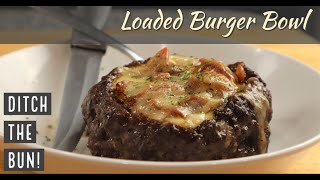 Low CarbKeto Loaded Burger Bowls  So Fun To Make [upl. by Adam]