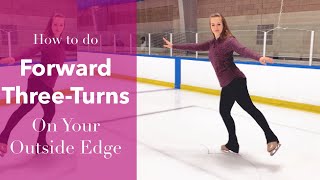 How To Do A Forward Outside ThreeTurn In Figure Skates [upl. by Rolo130]