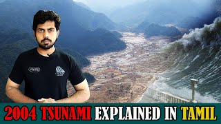 2004 Tsunami Explained in Tamil  Indian Ocean Earthquake 2020 [upl. by Phyl]