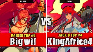 GGST  Bigwil Baiken VS KingAfrica4 Jack O  Guilty Gear Strive High level gameplay [upl. by Ordnael]