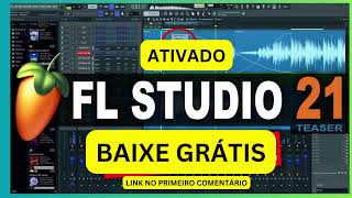 FL STUDIO 21 ACTIVATED DOWNLOAD FREE CRAKED [upl. by Dian]