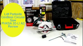 Lidl Parkside Cordless Circular Saw PHKSA 20LI A2 Review [upl. by Letnuahs]