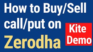 Zerodha Options Trading How to Buy Options in Zerodha2024  How to buy and sell callput in KITE [upl. by Deland]