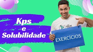 EXERCÍCIOS KPS E SOLUBILIDADE [upl. by Sirahs]