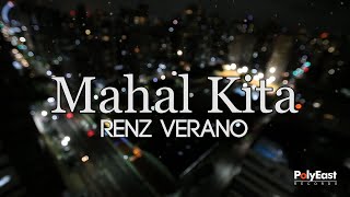 Renz Verano  Mahal Kita Official Lyric Video [upl. by Anaibib]