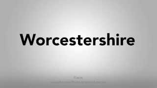 How To Pronounce Worcestershire [upl. by Einahc211]