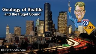 Geology of Seattle and the Puget Sound [upl. by Sanfo309]