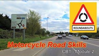 Roundabouts  CBT  Module 2 Test Motorcycle Road Skills [upl. by Lahpos]