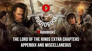 The Lord of the Rings  Appendix and Miscellaneous Full Audiobook  Appendix Part 1 [upl. by Mary741]