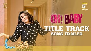 Oh Baby Title Song Trailer  Oh Baby Songs  Samantha Mickey J Meyer  Suresh Productions [upl. by Nosle72]