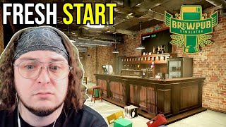 We do a FRESH START  Brewpub Simulator [upl. by Cardie]