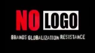 No Logo Brands Globalization Resistance Featuring Naomi Klein  Full Movie [upl. by Eniamsaj587]