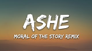 Ashe  Moral of the Story Lyrics feat Niall Horan [upl. by Assirim]