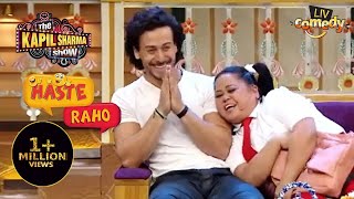 Bharti ने किया Tiger Shroff को Roast  The Kapil Sharma Show I Haste Raho [upl. by Akiria586]