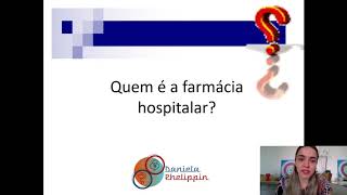 Quem é a Farmácia Hospitalar [upl. by Knowland956]