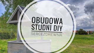 Jak zrobić drewnianą obudowę studni serceZdrewna [upl. by Best]