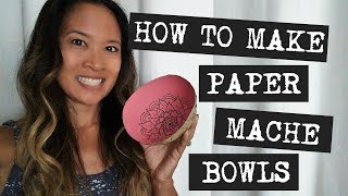 How to Make Paper Mache Bowls [upl. by Assirahc]