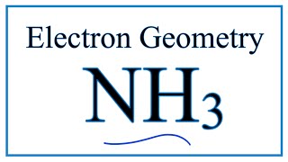 Electron Geometry for NH3 Ammonia [upl. by Nestor]