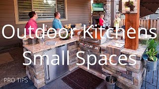 Outdoor Kitchens for Small Spaces Pro Tips [upl. by Lawton]