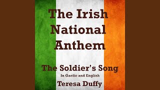 The Irish National Anthem The Soldiers Song In Gaelic and English [upl. by Landa]