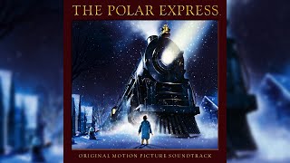 Alan Silvestri  Suite From The Polar Express Official Audio [upl. by Starling]