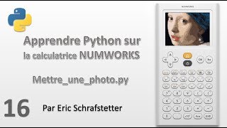 16  Mettre une photo sur la calculatrice NUMWORKS [upl. by Ennairac967]