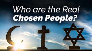 The Meaning of Chosenness in Judaism Christianity and Islam [upl. by Deryl]