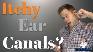 How to STOP Itchy Ear Canals  Ear Itch Relief [upl. by Eytteb]