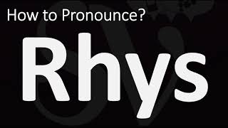 How to Pronounce RHYS CORRECTLY [upl. by Atineg]