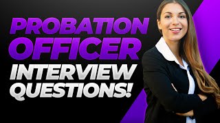 PROBATION OFFICER Interview Questions amp Answers Become a Parole Officer [upl. by Lluj]