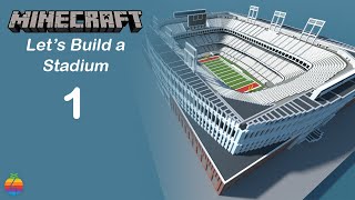 Minecraft  Lets Build A Stadium Part 1 [upl. by Niki]