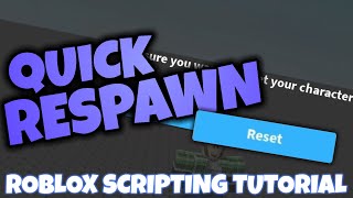 QUICK RESPAWN script  Roblox Scripting Tutorial [upl. by Ibbetson]