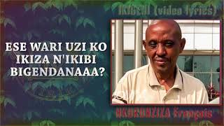 Nkubwire Ikigeni NKURUNZIZA Fransisko Lyrics [upl. by Casandra]