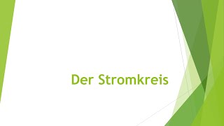 Physik Stromkreis einfach und kurz erklärt [upl. by Stubbs209]