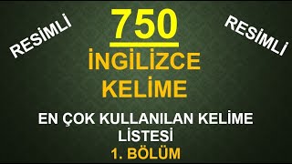 750 İngilizce Kelime1 Bölüm En Çok Kullanılan Kelimeler [upl. by Nnaeirelav]