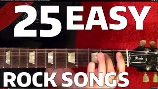 25 EASY Rock Songs for Guitar Players [upl. by Rasia901]